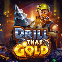 Drill that Gold